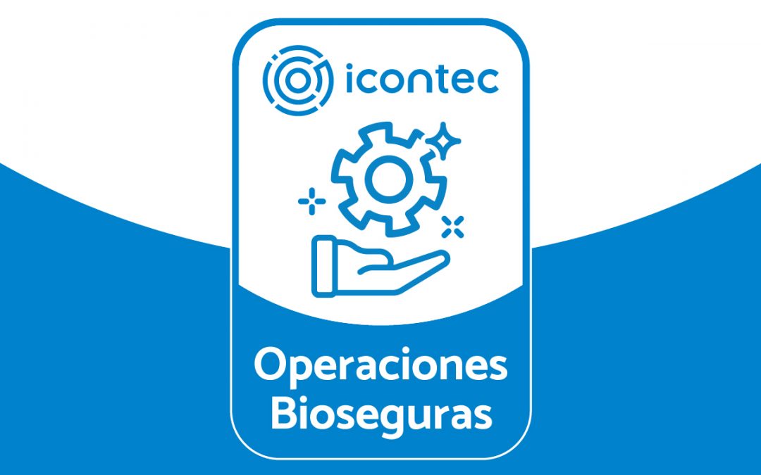 Somos una institución con Operaciones Bioseguras