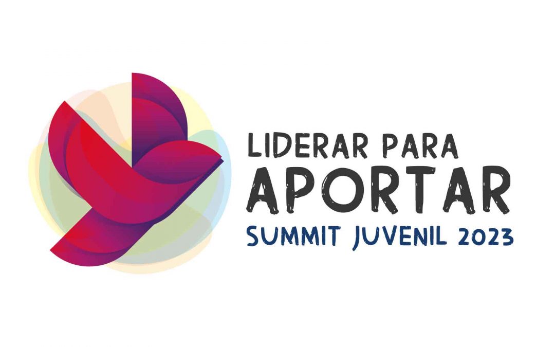 Liderar para Aportar: Summit Juvenil 2023