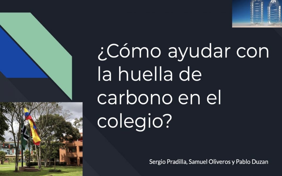 ¿Cómo ayudar con la huella de carbono del Colegio?