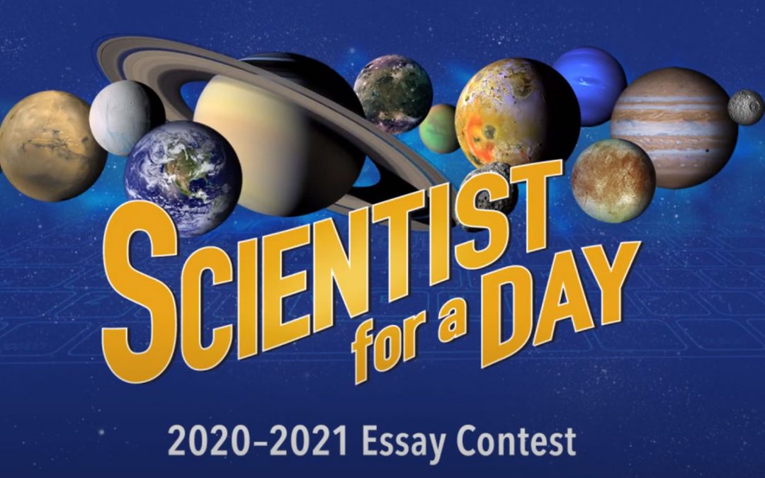 The Scientist for a Day NASA essay contest